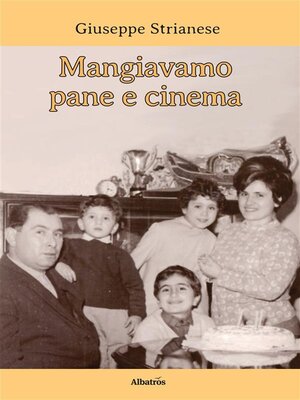 cover image of Mangiavamo pane e cinema